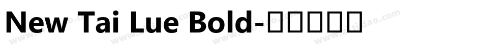 New Tai Lue Bold字体转换